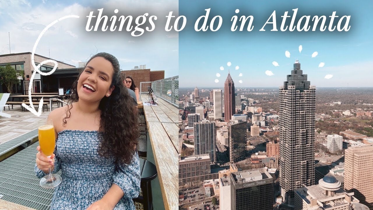 Things To Do In Atlanta, Georgia: My Tips And Recommendations! - YouTube