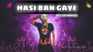Hasi Ban Gaye | Free Fire 🔥 | Bit Montage | WhatsApp Status Video | Mc Stan-X Song