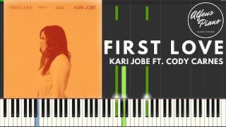 FIRST LOVE (Kari Jobe ft. Cody Carnes) | Piano Version