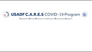 USADF | Introducing the C.A.R.E.S. COVID-19 Program