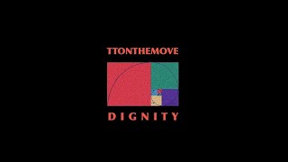 TTONTHEMOVE - DIGNITY Instrumental (reprod. azamin)