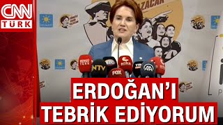 İYİ Parti lideri Meral Akşener'den açıklama: Seçim sonuçları için Erdoğan'ı tebrik ediyorum