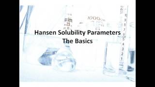 iFormulate introduces…a quick guide to Hansen Solubility Parameters