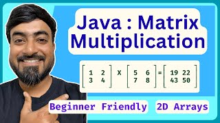Matrix Multiplication in Java | 2D Arrays Explained | Java for Beginners
