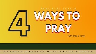 4 WAYS TO PRAY | THMC KIDS KORNER