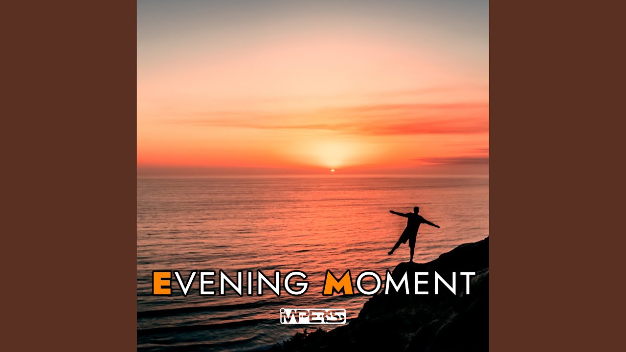 Evening Moment Youtube Music