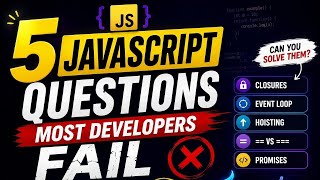 5 JavaScript Questions Most Developers Fail 😱 | Frontend Interview Questions