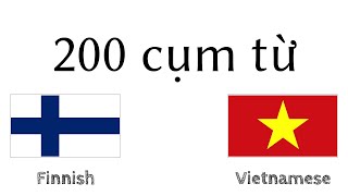 200 cụm từ - Tiếng Phần Lan - Tiếng Việt