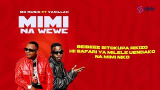 Mo Music Feat Vanillah - Mimi Na Wewe