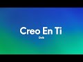 Reik - Creo en Ti (Letra/Lyrics)