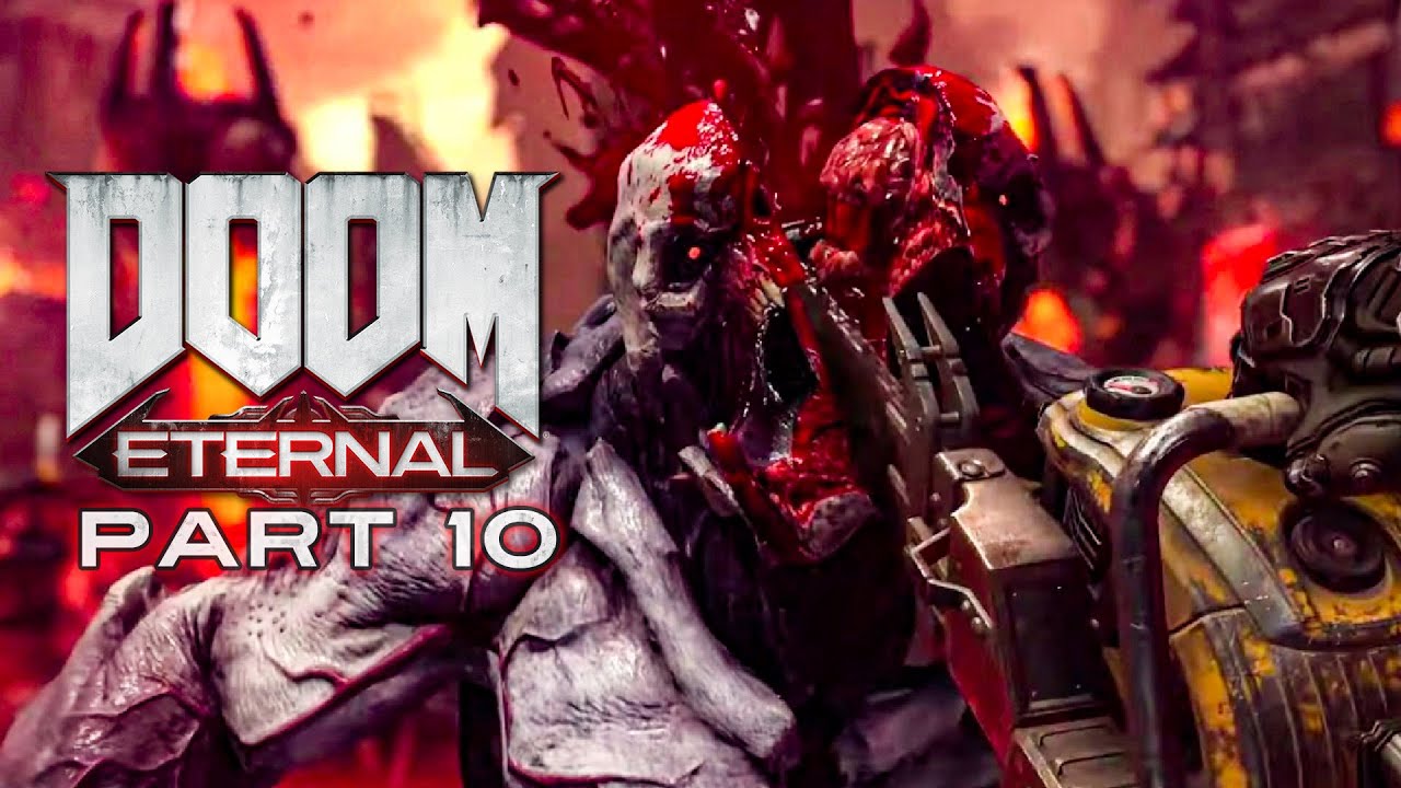 DOOM Eternal - GAMEPLAY WALKTHROUGH - PART 10 - YouTube