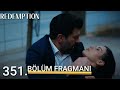 Esaret 351.Bölüm Fragmanı | Redemption Episode 351  Promo