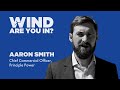 Aaron Smith, Principle Power is #InWithWind I Wind. Are You In?