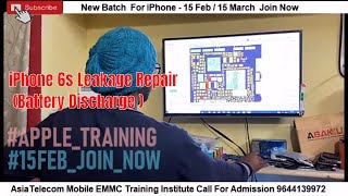 iPhone 6s Leakage Repair (Battery Discharge ) By AsiaTelecom - iPhone Training Institute - join now