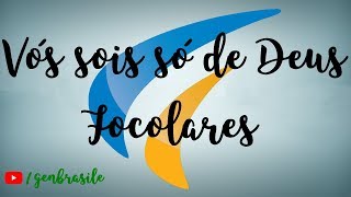 Vós sois só de Deus - Focolares