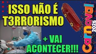 AVISO URGENTE!NÃO QUEREM QUE VC SAIBA ANTES DO CARNAVAL!NÃO É T3RR0RISMO NEM MEDO!MAIS VAI ACONTECER