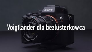 Voigtlander dla bezlusterkowca