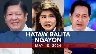 UNTV: Hataw Balita Ngayon |  May 10, 2024