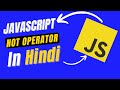 The Logical NOT Operator (!) in Javascript (Hindi/Urdu) | Javascript for beginners (Hindi/Urdu)