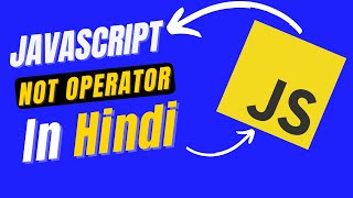 The Logical NOT Operator (!) in Javascript (Hindi/Urdu) | Javascript for beginners (Hindi/Urdu)