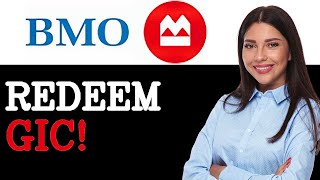 Tips For BMO GIC Redemption (2025)