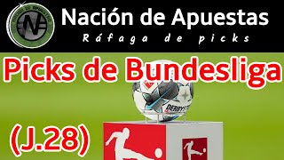 Apuestas Bundesliga: PREDICCIONES y PRONÓSTICOS (picks) - Jornada 28 (media semana)
