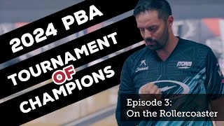2024 PBA Tournament of Champions | Episode : On the Rollercoaster | Jason Belmon
