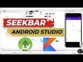 SeekBar Tutorial With Example In Android Studio