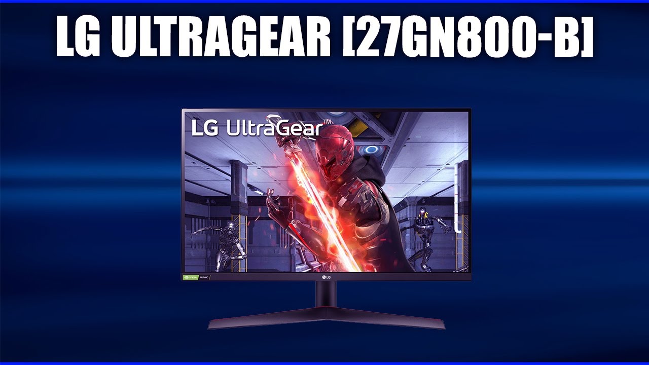 Монитор LG UltraGear [27GN800-B] - YouTube