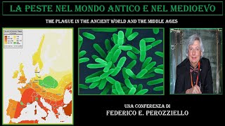 LA PESTE NEL MONDO ANTICO E NEL MEDIOEVO  -  THE PLAGUE IN THE ANCIENT WORLD AND THE MIDDLE AGES