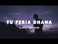 Tu Feria Dhana Odia (Slowed+Reverb) Lofi Song | Humane Sagar | #odialofisong