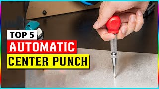 Top 7: Best Automatic Center Punch 2025 [Reviews]