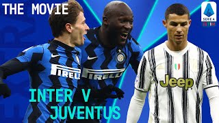 Inter Show Their Title Credentials in HUGE Win! | Inter 2-0 Juventus: The Movie | Serie A TIM Extra