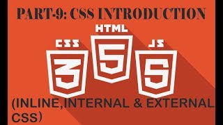 Tutorial-9 CSS INTRODUCTION (Inline,Internal and External)
