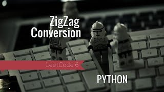 LeetCode 6. ZigZag Conversion | PYTHON