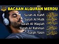 MUROTTAL MERDU Pengantar Tidur AL KAHFI, AL MULK, AR RAHMAN, YASIN, AL WAQIAH | Alaa Aqel