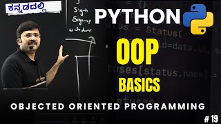 Python in Kannada | Introduction to OOPS In Python | Complete Basics to Mastery Series #19