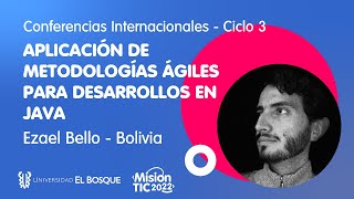 #UEBMisiónTIC2022|Conferencia Internacional: Metodologías Ágiles para desarrollos en Java