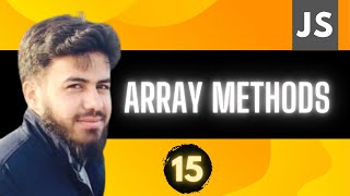 Javascript Array Method u must know | JavaScript Tutorial in Hindi #15