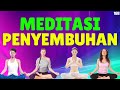 Meditasi Penyembuhan Diri Sendiri: Sebuah Cara Sederhana Menuju Kesembuhan Total!