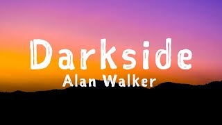 Alan Walker - Darkside (Lyrics) ft. AuRa and Tomine Harket