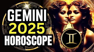 GEMINI 2025 Horoscope |  Year Ahead Astrology