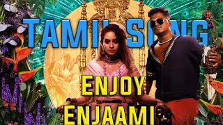 Enjoy Enjaami - Dhee ft. Arivu ( Santhosh Narayanan )