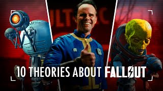 10 Theories about the Lore of FALLOUT