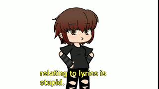relating to lyrics is stupid