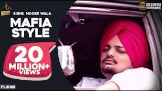 Mafia style (official song) Sidhu moose wala |mafia style Punjabi song
