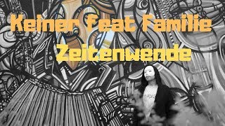 Keiner feat Familie Zeitenwende  #deutschrap #fürdieEwigkeit #trap