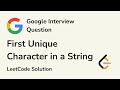 First Unique Character in a String - Google Interview Questions - LeetCode 387 - C++