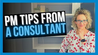 Project Management Tips from a Consultant