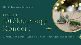 Algyői Kerecsen Egyesület - Online Jótékonysági Koncert (2021.12.18.)